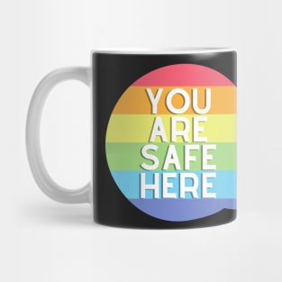 You Are Safe Here Mug